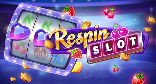 Respin Slot